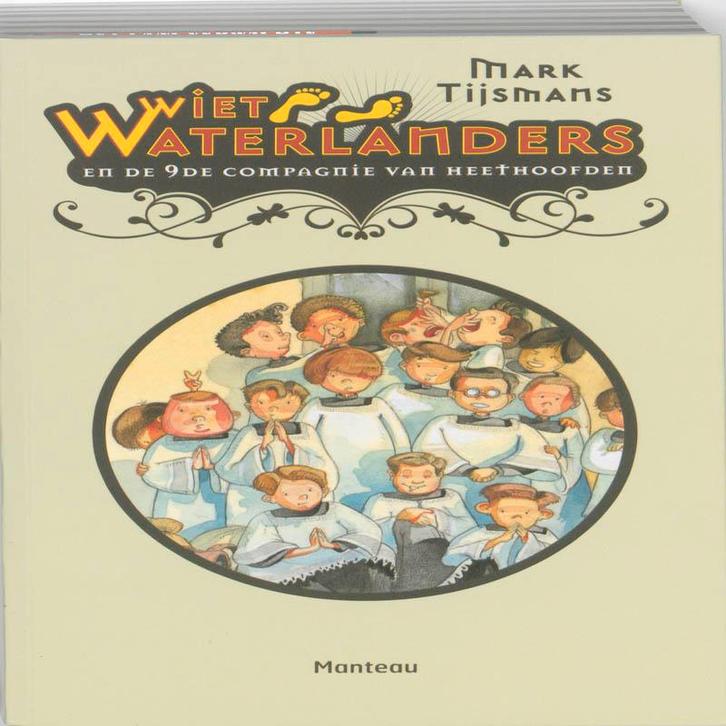 De 9de compagnie van heethoofden / Wiet Waterlanders / 4, Boeken, Kinderboeken | Jeugd | 10 tot 12 jaar, Zo goed als nieuw, Verzenden