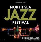 North Sea Jazz Festival 9789463388672 Max van den Broek, Boeken, Verzenden, Gelezen, Max van den Broek