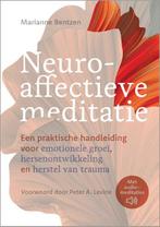 Neuro-affectieve meditatie 9789460152146 Marianne Bentzen, Verzenden, Zo goed als nieuw, Marianne Bentzen