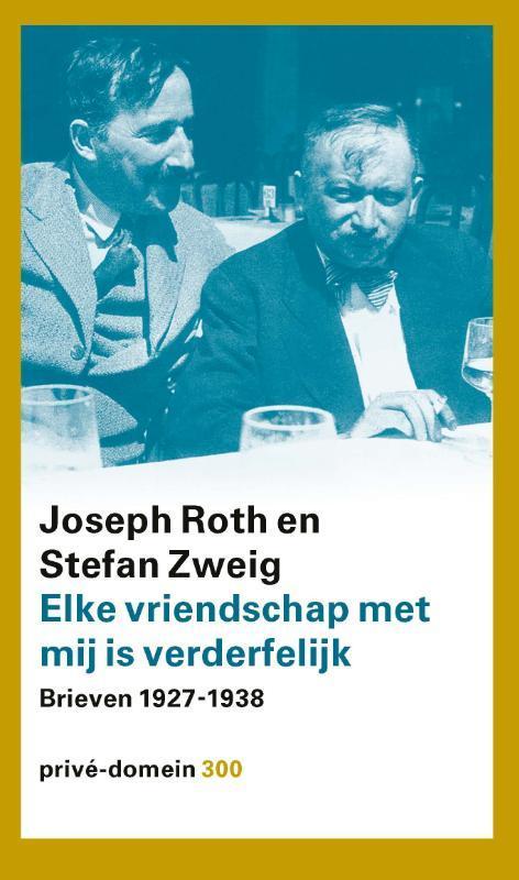 Elke vriendschap met mij is verderfelijk / Prive-domein /, Boeken, Literatuur, Gelezen, Verzenden