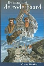Man met de rode baard 9789055518876 C. van Rijswijk, Boeken, Verzenden, Gelezen, C. van Rijswijk