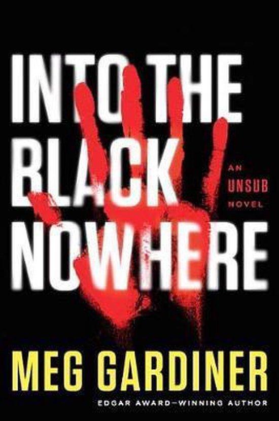 Into the Black Nowhere 9781101985557 Meg Gardiner, Boeken, Taal | Engels, Zo goed als nieuw, Verzenden