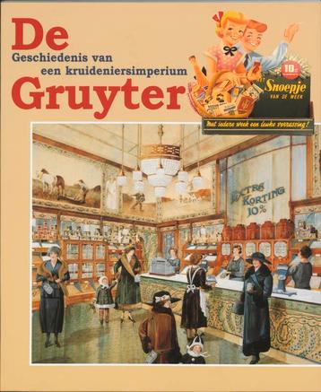 Gruyter, De - Geschiedenis van een kruideniersimperium, Verzenden, K. van den Oord