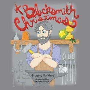 A Blacksmith Christmas. Sanders, Gregory New   ., Boeken, Overige Boeken, Zo goed als nieuw, Verzenden