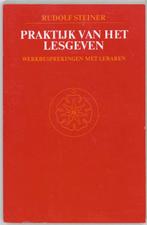 Praktijk van het lesgeven 9789060381878 Rudolf Steiner, Verzenden, Rudolf Steiner