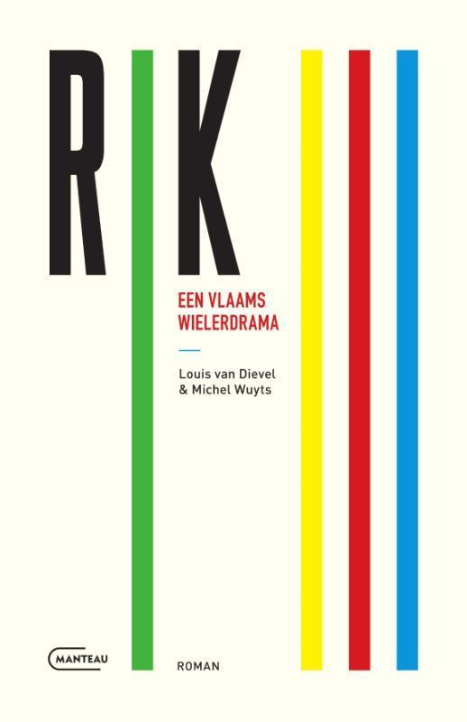 Een Vlaams wielerdrama / Rik / III 9789022341384, Boeken, Thrillers, Zo goed als nieuw, Verzenden