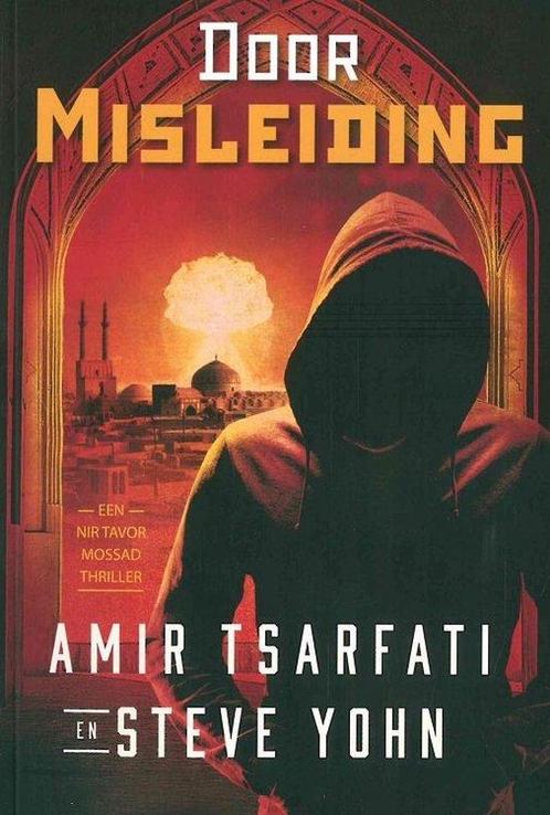 DOOR MISLEIDING - AMIR TSARFATI EN STEVE YOHN 9789064514142, Boeken, Overige Boeken, Gelezen, Verzenden