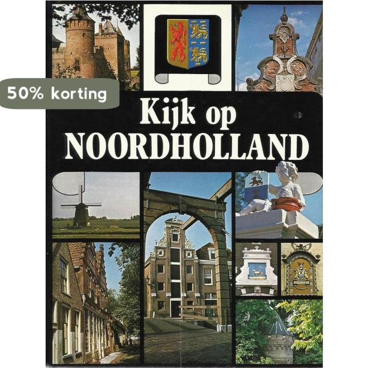 Kijk op Noord-Holland / Kijk op Nederland 9789010015556, Boeken, Overige Boeken, Gelezen, Verzenden