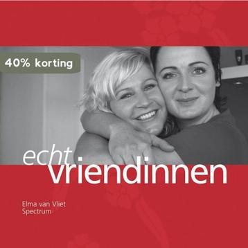 Echt Vriendinnen 9789027427380 Elma van Vliet, Verzenden, Elma van Vliet