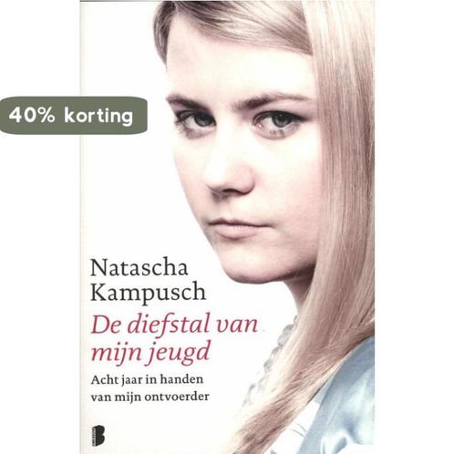 De diefstal van mijn jeugd 9789022560143 Natascha Kampusch, Boeken, Hobby en Vrije tijd, Gelezen, Verzenden
