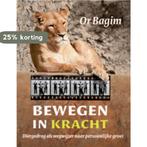 Bewegen in kracht 9789069639215 O. Bagim, Verzenden, Zo goed als nieuw, O. Bagim