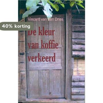 De kleur van koffie verkeerd 9789071794964 V. van den Dries, Verzenden, V. van den Dries