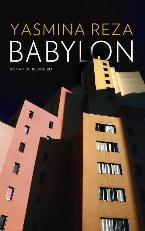 Babylon 9789023456087 Yasmina Reza, Boeken, Romans, Gelezen, Verzenden