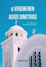 De verdwenen Agios Dimitrios / Inspecteur Papadopoulos / 2, Boeken, Verzenden, Zo goed als nieuw, Martin Hessing