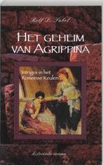 Het geheim van Agrippina - R.- D. Sabel 9789055603244, Boeken, Verzenden, Gelezen, R.- D. Sabel