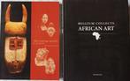 Beaulieux / Weinhold - Belgium collects African Art & The
