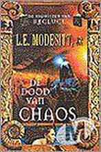 De dood van Chaos / De kronieken van Recluce / 3, Boeken, Verzenden, Gelezen, L.E. Modesitt
