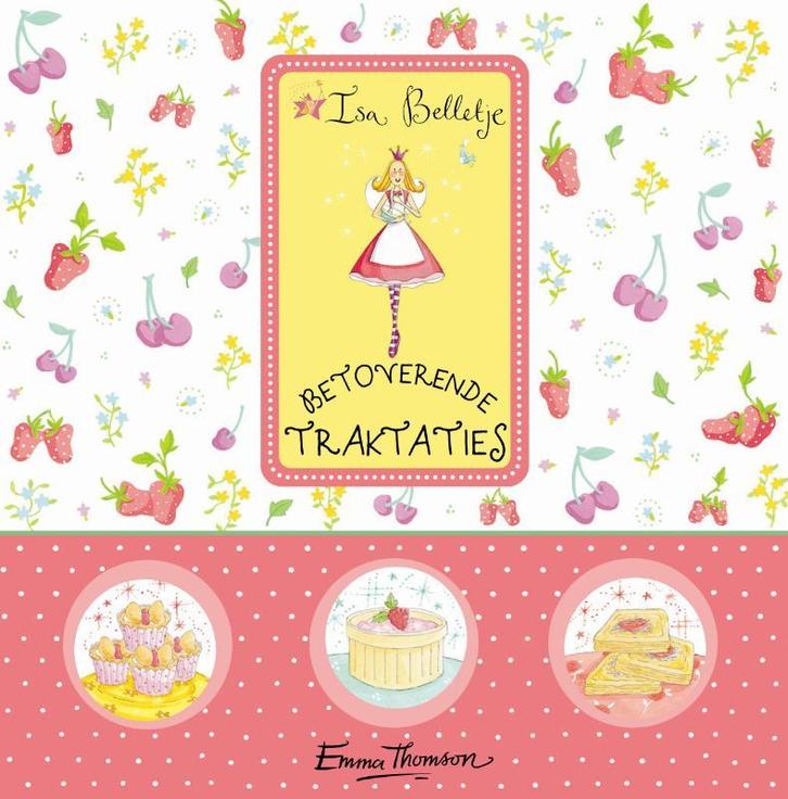 Betoverende traktaties / Isa Belletje 9789052474359, Boeken, Kinderboeken | Baby's en Peuters, Gelezen, Verzenden