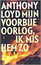 MIJN VOORBIJE OORLOG IK MIS HEM ZO 9789029527729 A. Loyd, Boeken, Verzenden, Zo goed als nieuw, A. Loyd