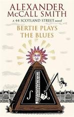 Bertie Plays The Blues 9780349000329 Alexander McCall Smith, Verzenden, Zo goed als nieuw, Alexander McCall Smith