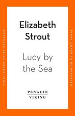 Lucy by the Sea 9780241606995, Gelezen, Elizabeth Strout, Verzenden