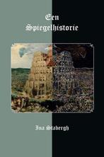 Een spiegelhistorie 9789462662605 Ina Stabergh, Verzenden, Ina Stabergh