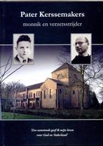 Pater Kerssemakers: monnik en verzetsstrijder 9789081965712, Boeken, Stan Bol, Zo goed als nieuw, Verzenden