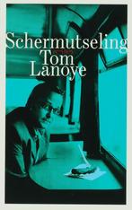 Schermutseling 9789044610420 Tom Lanoye, Boeken, Verzenden, Gelezen, Tom Lanoye