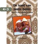 De kant van tante Annie 9789462030152 Petra Zegveld, Boeken, Verzenden, Zo goed als nieuw, Petra Zegveld