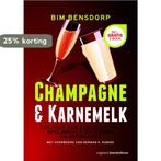 Champagne en karnemelk 9789024402083 Bim Bensdorp, Verzenden, Gelezen, Bim Bensdorp