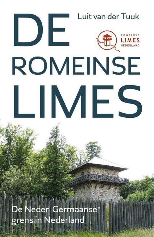 De Romeinse limes 9789401919494 Luit van der Tuuk, Boeken, Geschiedenis | Wereld, Gelezen, Verzenden