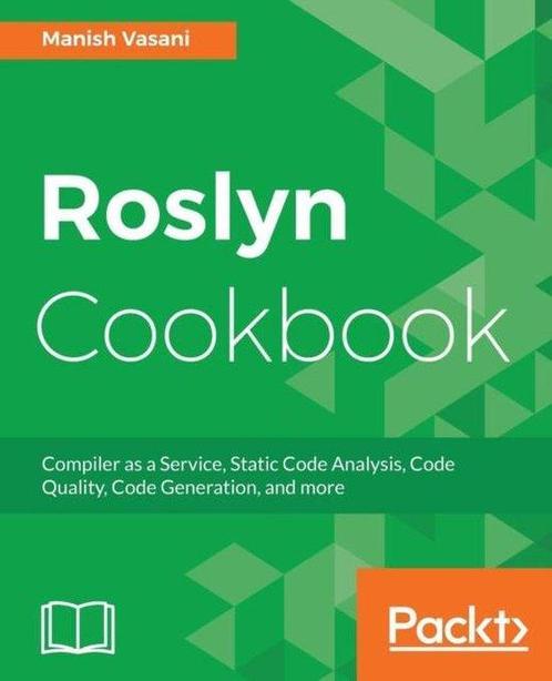 Roslyn Cookbook 9781787286832 Manish Vasani, Boeken, Overige Boeken, Zo goed als nieuw, Verzenden