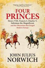 Four Princes 9780802128096 John Julius Norwich, Livres, Verzenden, John Julius Norwich