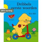 Dribbels eerste woorden / Dribbel kartonboeken 9789047503347, Boeken, Verzenden, Gelezen, Eric Hill