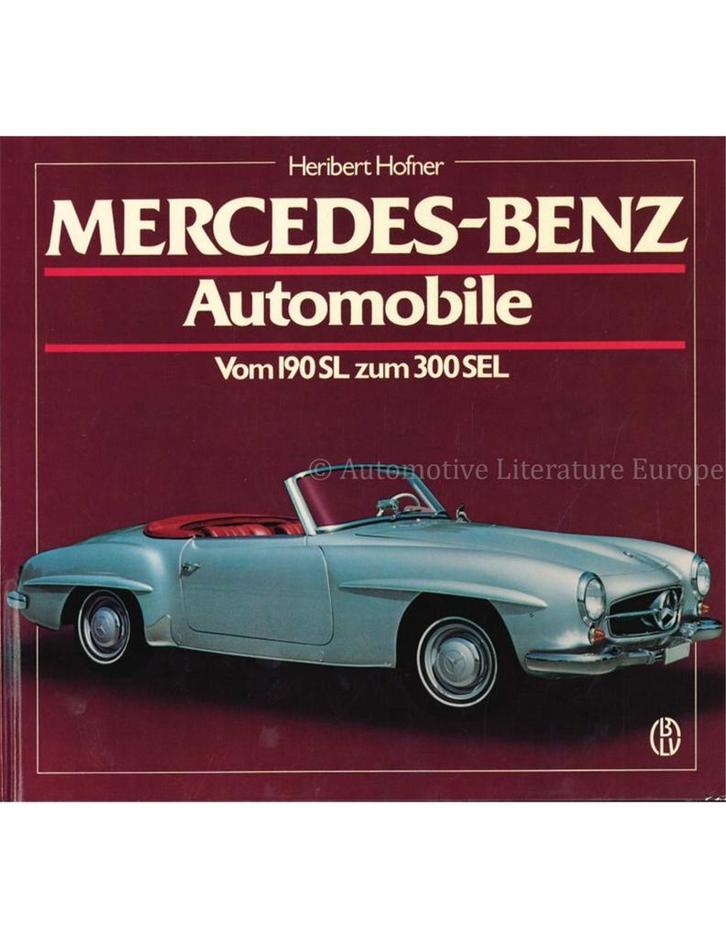 MERCEDES-BENZ AUTOMOBILE, VOM 190 SL ZUM 300 SEL(SCHRADER .., Boeken, Auto's | Boeken, Ophalen of Verzenden