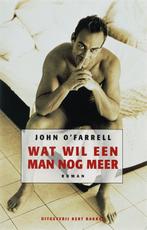 WAT WIL EEN MAN NOG MEER 9789035122673 J. OFarrell, Verzenden, J. O'Farrell