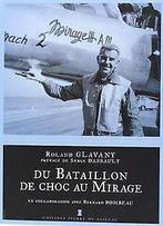 DU BATAILLON DE CHOC AU MIRAGE  Roland GLAVANY  Book, Livres, Roland GLAVANY, Verzenden