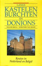 LANGS KASTELEN, BURCHTEN EN DONJONS 9789021519050 Bruls, Verzenden, Zo goed als nieuw, Bruls