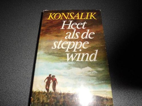 Heet als de steppewind 9789022503003 Heinz G. Konsalik, Livres, Livres Autre, Envoi