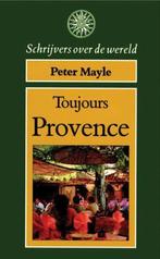 Toujours provence 9789027428547, Livres, Récits de voyage, Peter Mayle, Peter Mayle, Verzenden