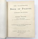 Fulton - The Illustrated Book of Pigeons - 1880, Antiquités & Art