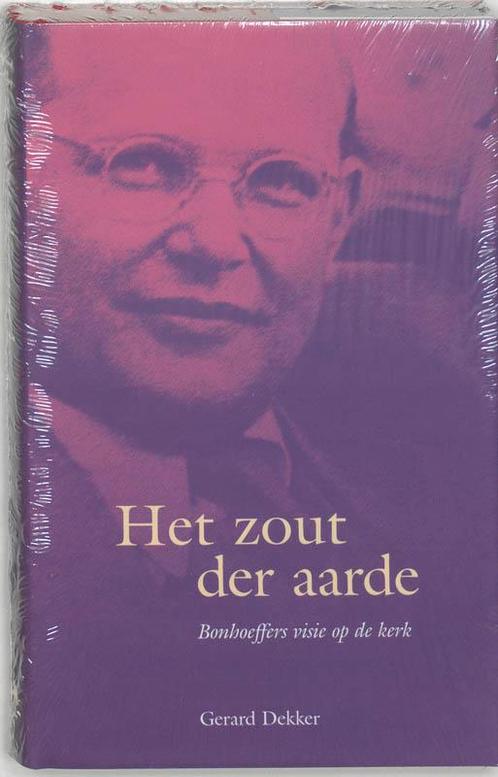 Het zout der aarde 9789025953324 G. Dekker, Boeken, Godsdienst en Theologie, Gelezen, Verzenden