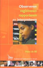Observeren, registreren rapporteren en interpreteren /, Boeken, Verzenden, Gelezen, Petra de Bil