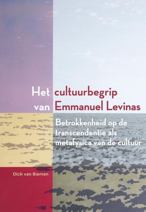 Het cultuurbegrip van Emmanuel Levinas 9789463010931, Livres, Philosophie, Envoi