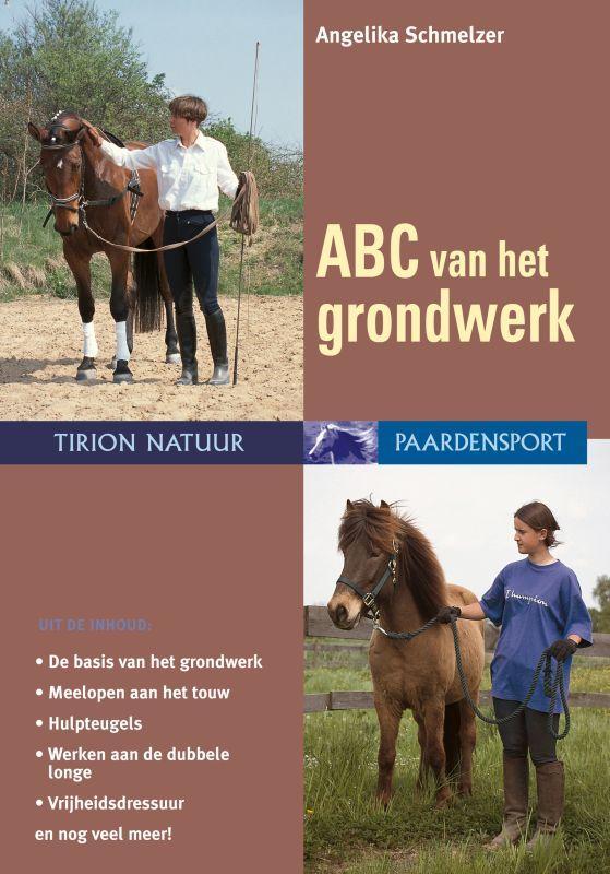 ABC van het grondwerk / Paardensport 9789052105055, Boeken, Hobby en Vrije tijd, Zo goed als nieuw, Verzenden