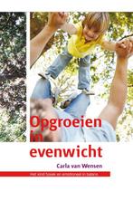 Opgroeien in evenwicht 9789088505386, Livres, Psychologie, Carla Wensen, Verzenden