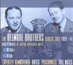 The Delmore Brothers - Classic Cuts 1933 - 41, Verzenden, Gebruikt