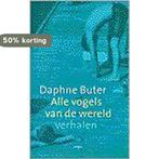 Alle vogels van de wereld 9789060058183 D. Buter, Boeken, Verzenden, Gelezen, D. Buter