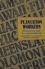 Plantation Workers: Resistance and Accommodation  UNI..., UNIV OF HAWAII PR, Verzenden