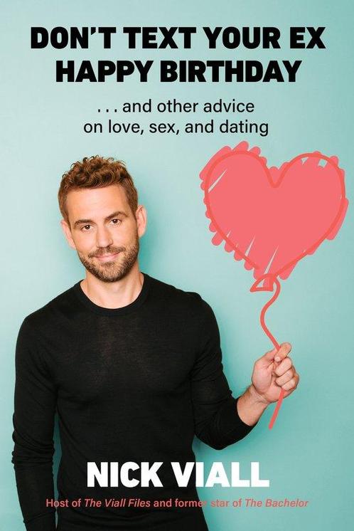Dont Text Your Ex Happy Birthday 9781419755491 Nick Viall, Boeken, Overige Boeken, Zo goed als nieuw, Verzenden